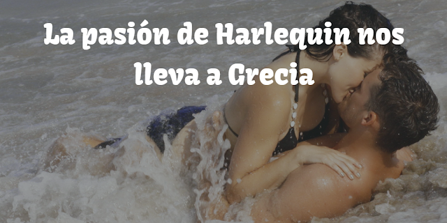 La pasión de Harlequin nos lleva a Grecia