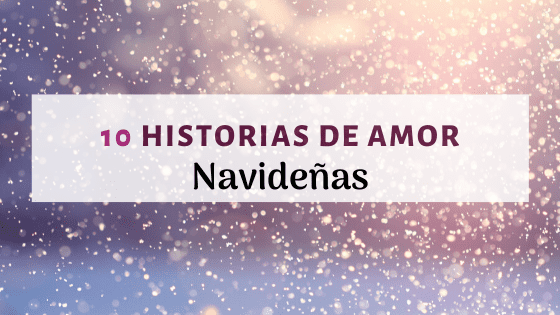 historias romanticas navideñas
